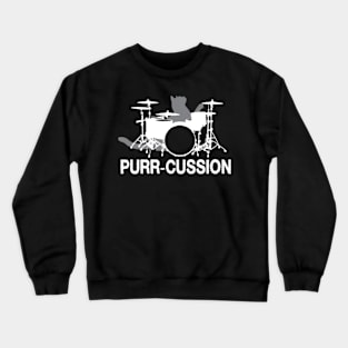 Purr cussion funny cat drummer gift Crewneck Sweatshirt